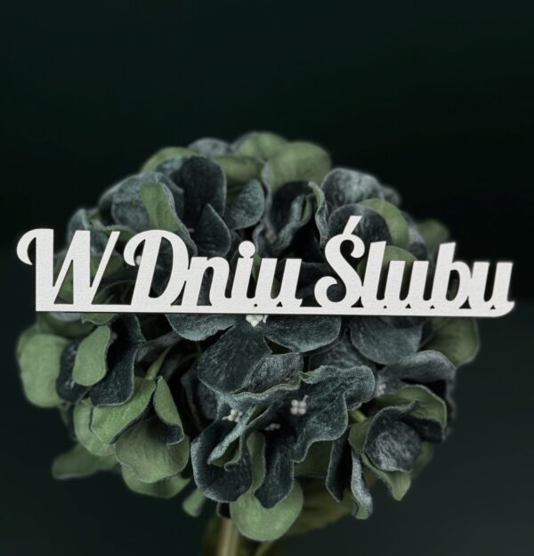 Napis W Dniu Ślubu - obrazek 2