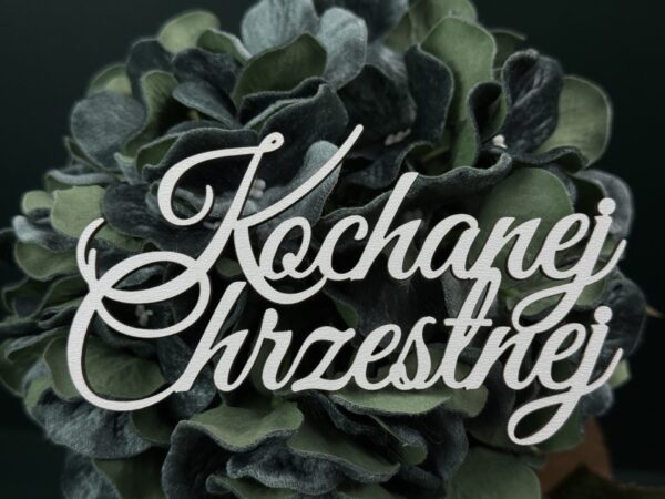 Topper Kochanej Chrzestnej