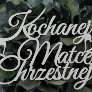 Topper Kochanej Matce Chrzestnej