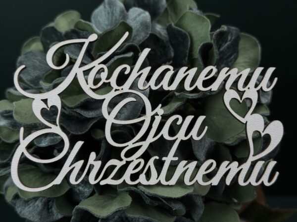 Topper Kochanemy Ojcu Chrzestnemu